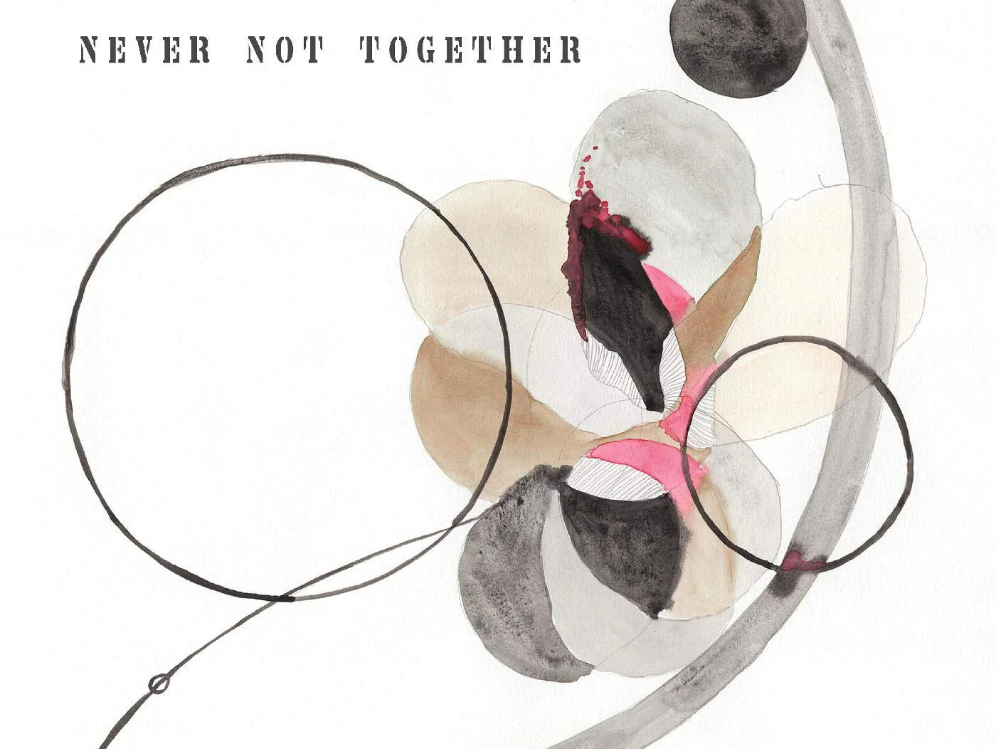 New Album Release: 'Never Not Together'