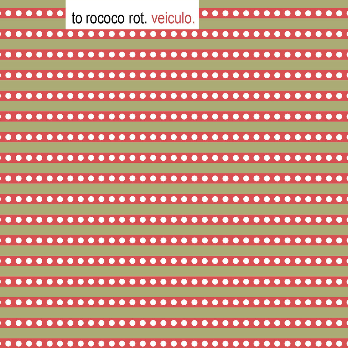 To Rococo Rot Veiculo 12inch Analog レコード